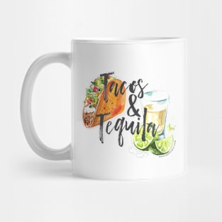 Tacos and Tequila Mug